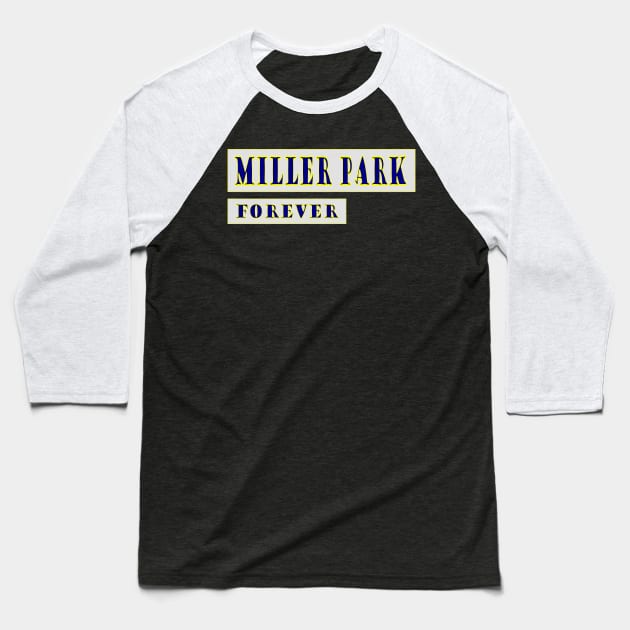 Miller Park Forever Baseball T-Shirt by Retro Sports